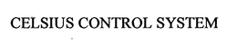 CELSIUS CONTROL SYSTEM