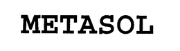 METASOL