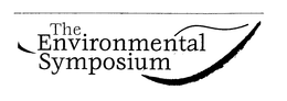 THE ENVIRONMENTAL SYMPOSIUM
