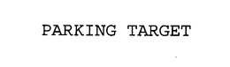 PARKING TARGET