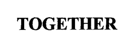 TOGETHER