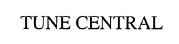 TUNE CENTRAL