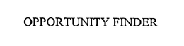 OPPORTUNITY FINDER