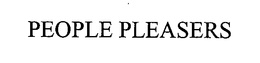 PEOPLE PLEASERS