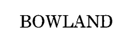 BOWLAND