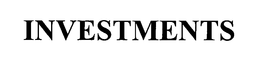 INVESTMENTS
