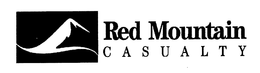 RED MOUNTAIN CASUALTY