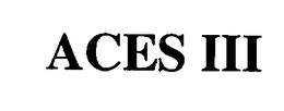 ACES III