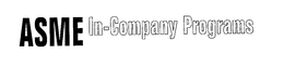 ASME IN-COMPANY PROGRAM