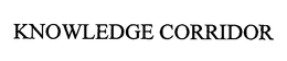 KNOWLEDGE CORRIDOR