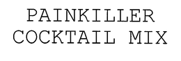 PAINKILLER COCKTAIL MIX