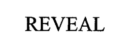 REVEAL