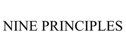 NINE PRINCIPLES