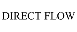 DIRECT FLOW