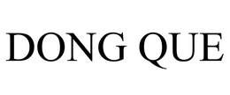 DONG QUE