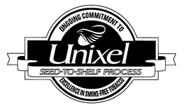 UNIXEL SEED-TO-SHELF PROCESS ONGOING COMMITMENT TO EXCELLENCE IN SMOKE-FREE TOBACCO