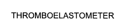 THROMBOELASTOMETER