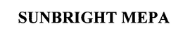 SUNBRIGHT MEPA