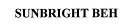 SUNBRIGHT BEH
