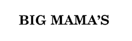 BIG MAMA'S