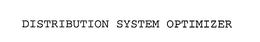 DISTRIBUTION SYSTEM OPTIMIZER