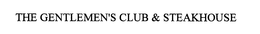 THE GENTLEMEN'S CLUB & STEAKHOUSE