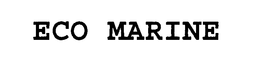 ECO MARINE