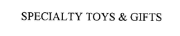 SPECIALTY TOYS & GIFTS