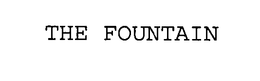 THE FOUNTAIN