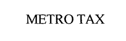 METRO TAX