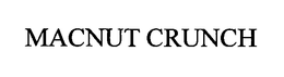 MACNUT CRUNCH