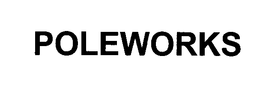 POLEWORKS