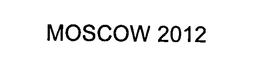 MOSCOW 2012