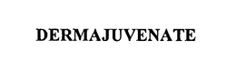 DERMAJUVENATE