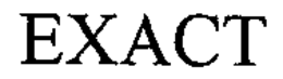 EXACT