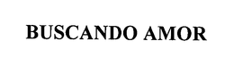 BUSCANDO AMOR