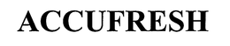 ACCUFRESH