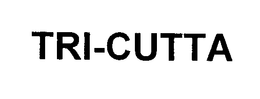 TRI-CUTTA