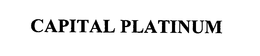 CAPITAL PLATINUM