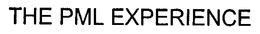 THE PML EXPERIENCE