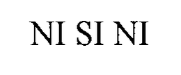 NI SI NI