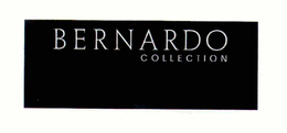 BERNARDO COLLECTION