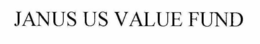 JANUS US VALUE FUND.