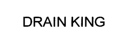 DRAIN KING