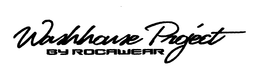 WASHHOUSE PROJECT BYROCAWEAR