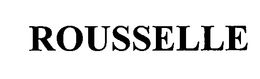 ROUSSELLE
