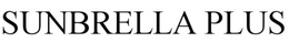 SUNBRELLA PLUS trademark