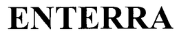 ENTERRA