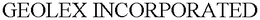 GEOLEX INCORPORATED