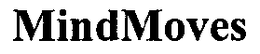 MINDMOVES